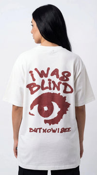OverSize Fit Unisex Cotton T-shirt "I was Blind White" - Street Society